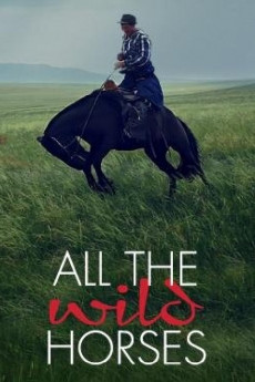 All the Wild Horses (2017) download