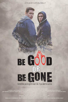 Be Good or Be Gone