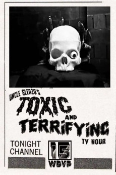 Uncle Sleazo's Toxic and Terrifying T.V. Hour